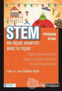 STEM Program Kitabı: Bir İnşaat Aranıyor! - Mars'ta Yaşam