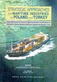 Strategic Approaches For Maritime Industries in Poland and Turkey Komi