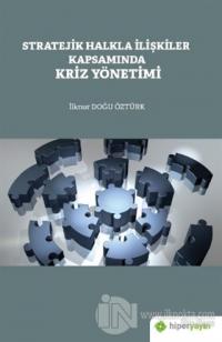 Stratejik Halkla İlişkiler Kapsamında Kriz Yönetimi