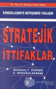 Stratejik İttifaklar Küreselleşmeye Müteşebbis Yaklaşım (Ciltli)