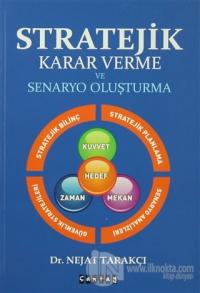 Stratejik Karar Verme ve Senaryo Oluşturma