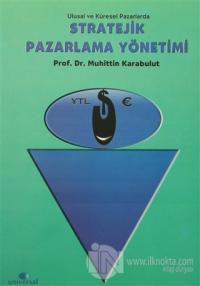 Stratejik Pazarlama Yönetimi