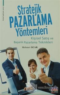 Stratejik Pazarlama Yöntemleri