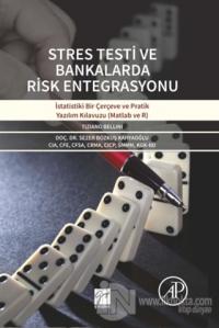 Stres Testi ve Bankalarda Risk Entegrasyonu (Ciltli)