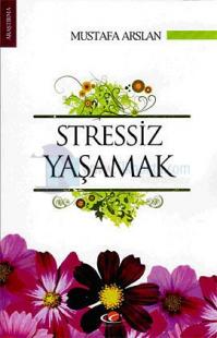 Stressiz Yaşamak