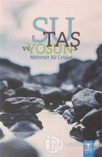 Su, Taş ve Yosun
