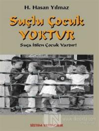Suçlu Çocuk Yoktur