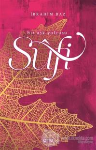 Sufi - Bir Aşk Yolcusu