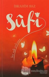 Sufi: Bir Aşk Yolcusu