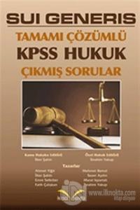 Sui Generis KPSS Hukuk Tamamı Çözümlü Çıkmış Sorular