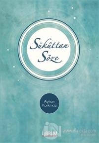 Sükuttan Söze (Ciltli)
