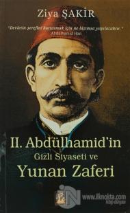 Sultan 2. Abdülhamid'in Gizli Siyaseti ve Yunan Zaferi