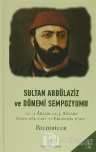 Sultan Abdülaziz ve Dönemi Sempozyumu ( 4 Cilt) (Ciltli)
