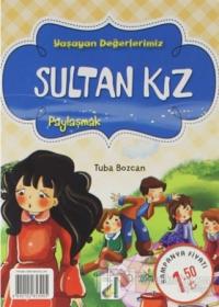 Sultan Kız - Yaşayan Değerlerimiz
