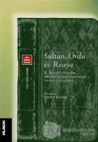 Sultan, Ordu ve Reaya