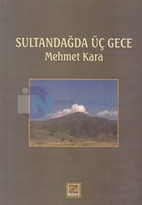 Sultandağda Üç Gece