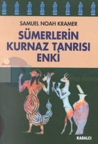 Sümerlerin Kurnaz Tanrısı Enki