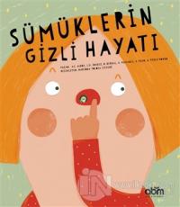 Sümüklerin Gizli Hayatı