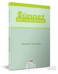 Sünnet İslamı Hayatın Kaynağıdır