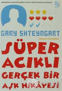 Süper Acıklı Gerçek Bir Aşk Hikayesi Gary Shteyngart