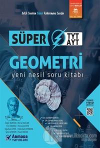 Süper TYT-AYT Geometri Yeni Nesil Soru Kitabı