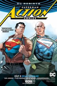 Superman Action Comics Cilt 3: Çelik Adamlar Dan Jurgens