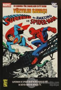 Superman ve Spiderman - Yüzyılın Savaşı