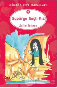 Süpürge Saçlı Kız – Gündüz Gece Masalları 4