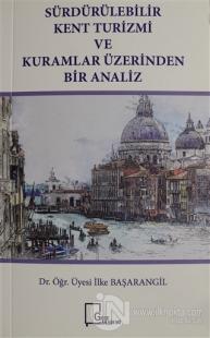 Sürdürülebilir Kent Turizmi ve Kuramlar Üzerinden Bir Analiz