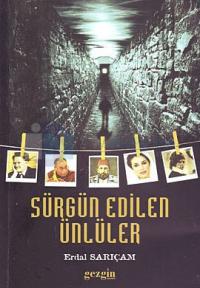 Sürgün Edilen Ünlüler
