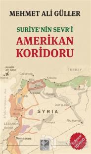 Suriye'nin Sevr'i Amerikan Koridoru