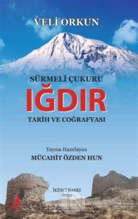 Sürmeli Çukuru Iğdır Tarih ve Coğrafyası