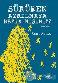 Sürüden Ayrılmaya Hazır mısınız?