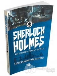 Sussex Vampiri'nin Macerası - Sherlock Holmes