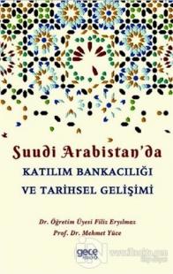 Suudi Arabistan'da Katılım Bankacılığı ve Tarihsel Gelişimi