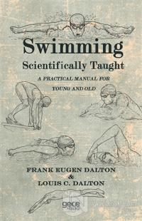 Swimming Scientifically Taught %25 indirimli Frank Eugen Dalton