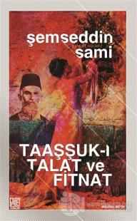 Taaşşuk-ı Talat ve Fitnat (Orijinal Metin)