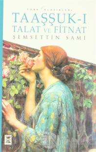 Taaşşuk-ı Talat ve Fitnat