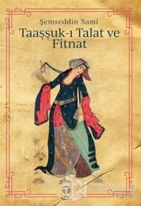 Taaşşuk-ı Talat ve Fitnat
