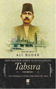 Tabsıra-Akif Paşa'nın Guru ve İsyan Çığlığı