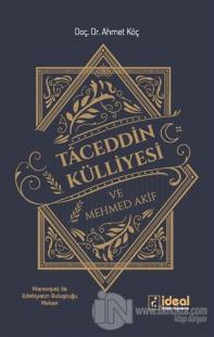 Taceddin Külliyesi ve Mehmed Akif