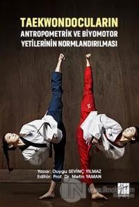 Taekwondocuların Antropometrik ve Biyomotor Yetilerinin Normlandırılması