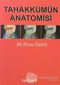 Tahakkümün Anatomisi