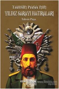 Tahsin Paşa'nın Yıldız Sarayı Hatıraları
