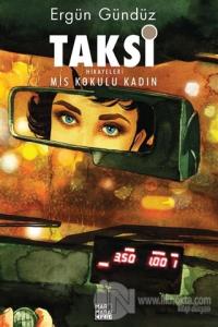 Taksi Hikayeleri - Mis Kokulu Kadın