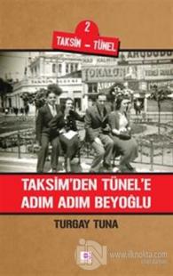 Taksim'den Tünele Adım Adım Beyoğlu