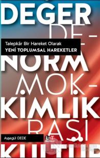 Talepkar Bir Hareket Olarak Yeni Toplumsal Hareketler