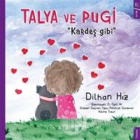 Talya ve Pugi - Kardeş Gibi