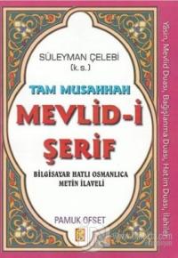 Tam Musahhah Mevlid-i Şerif (İlahi-010)