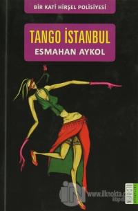 Tango İstanbul %10 indirimli Esmahan Aykol
